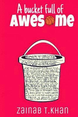 A Bucket Full Of Awesome 1