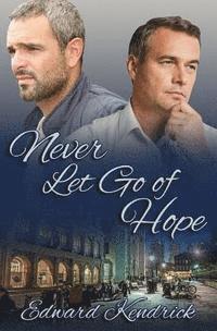Edward Kendrick - Never Let Go of Hope, Häftad