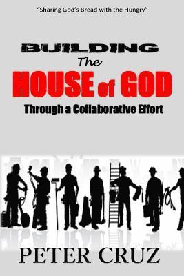 bokomslag Building the House of God: Through a Collaborative Effort