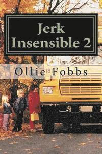 Ollie B. Fobbs Jr - Jerk Insensible 2: Malentendido 4, Häftad
