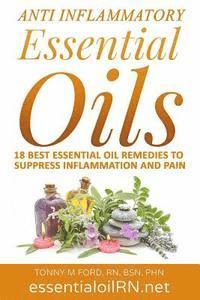 Anti Inflammatory Essential Oils: 18 Best Essential Oils For Inflammation 1