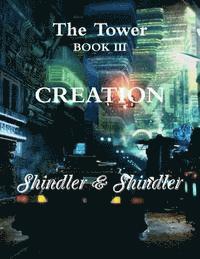 bokomslag Creation: The Tower: Book III