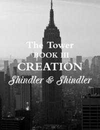 Creation: The Tower: Boook III 1