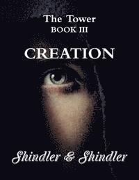 Creation: The Tower: Book III 1