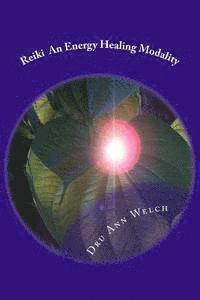 bokomslag Reiki An Energy Healing Modality: Course Manual