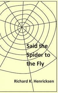 bokomslag Said the Spider to the Fly