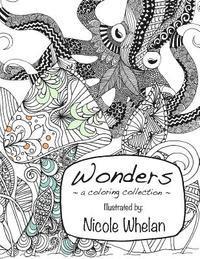 Wonders: A Coloring Collection 1