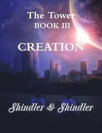 Creation: The Tower: Book III 1