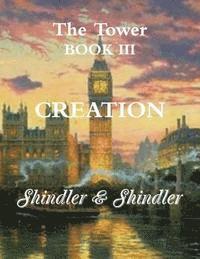 bokomslag Creation: The Tower: Book III