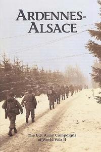 bokomslag Ardennes-Alsace: The U.S. Army Campaigns of World War II