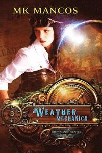 bokomslag Weather Mechanics: Crown and Country Book II