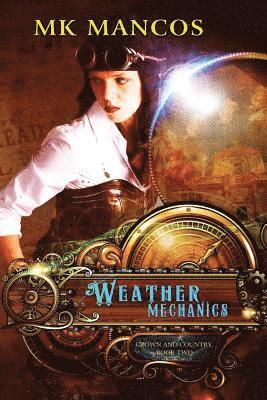 Weather Mechanics: Crown and Country Book II 1