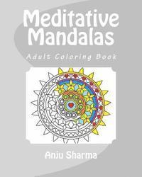bokomslag Meditative Mandalas: Adult Coloring Book