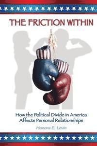 Honora Levin - The Friction Within, Häftad