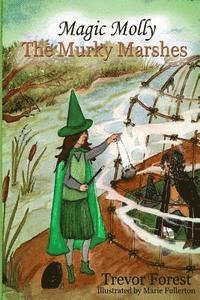bokomslag Magic Molly The Murky Marshes