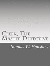 bokomslag Cleek, The Master Detective