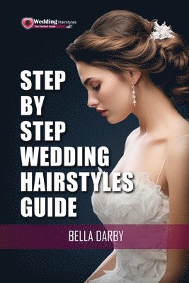 bokomslag Step by Step Wedding Hairstyles