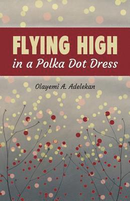 Flying high in a Polka Dot Dress 1