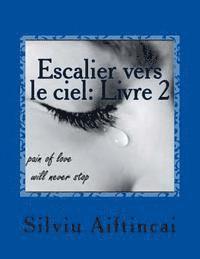 bokomslag Escalier vers le ciel: Livre 1