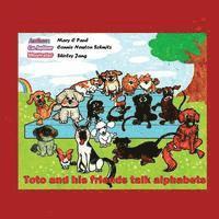 Connie Newton Schmitz - Toto and His Friends talk Alphabets: (children'sbook, animals, and Alphabets, Häftad