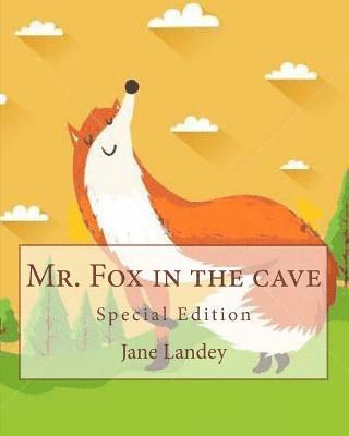 bokomslag Mr. Fox in the cave: Special Edition