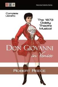 bokomslag Don Giovanni in Venice: The 1873 Gaiety Theatre Musical: Complete Libretto