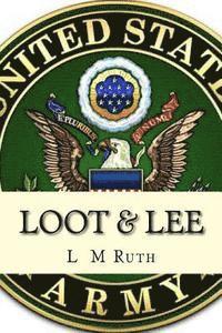 Loot & Lee: Book 3 of the Adventures of Loot Series 1