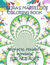 bokomslag Milora's Marvelous Coloring Book: Abstracts, Flowers & Mandalas