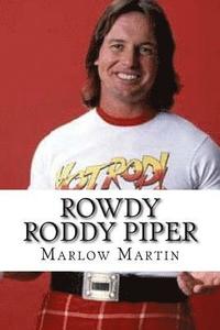 bokomslag Rowdy Roddy Piper