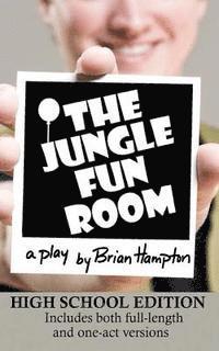 bokomslag The Jungle Fun Room (High School Edition)