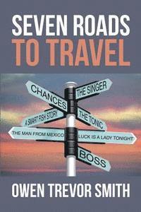 Seven Roads To Travel 1