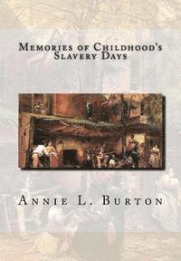 bokomslag Memories of Childhood's Slavery Days