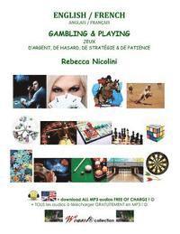 Rebecca Nicolini - Anglais / Francais: Jeux d'Argent, de Hasard, de Strategie & de Patience: Version couleur, Häftad