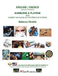 Rebecca Nicolini - Anglais / Francais: Jeux d'Argent, de Hasard, de Strategie & de Patience: Version noir & blanc, Häftad