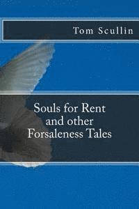 bokomslag Souls for Rent and other Forsaleness Tales