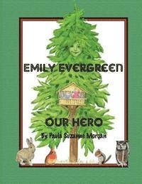 bokomslag Emily Evergreen: Our Hero