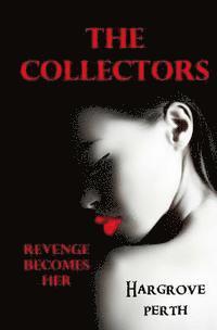 bokomslag The Collectors: Revenge Becomes Her