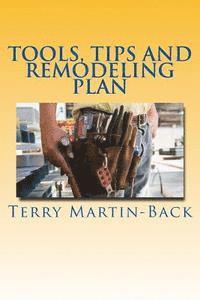 Tools, Tips and Remodeling Plan 1