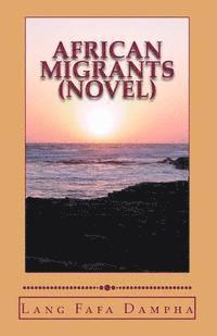 bokomslag African Migrants (Novel)