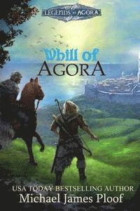 Michael James Ploof - Whill of Agora 2nd edition: Legends of Agora, Häftad