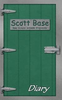 bokomslag Scott Base Diary - 52 Week: 52 Week Perpetural Diary