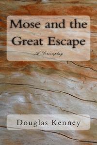 bokomslag Mose and the Great Escape