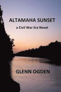 bokomslag Altamaha Sunset: a Civil War Era Novel