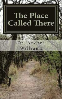 The Place Called There: Moving from Survival to Significance