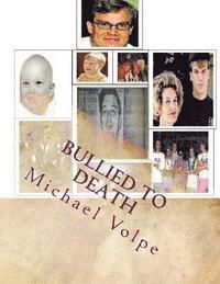 Michael Volpe - Bullied to Death: Chris Mackney's Kafkaesque Divorce, Häftad
