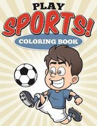 bokomslag Play Sports! Coloring Book