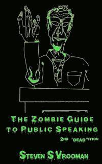 bokomslag The Zombie Guide to Public Speaking: 2nd 'Dead'ition