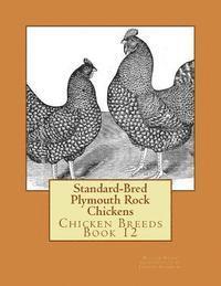 bokomslag Standard-Bred Plymouth Rock Chickens: Chicken Breeds Book 12