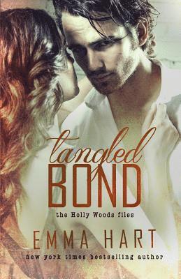 Tangled Bond (Holly Woods Files, #2) 1
