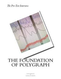 bokomslag The Pre Test Interview The Foundation of Polygraph
